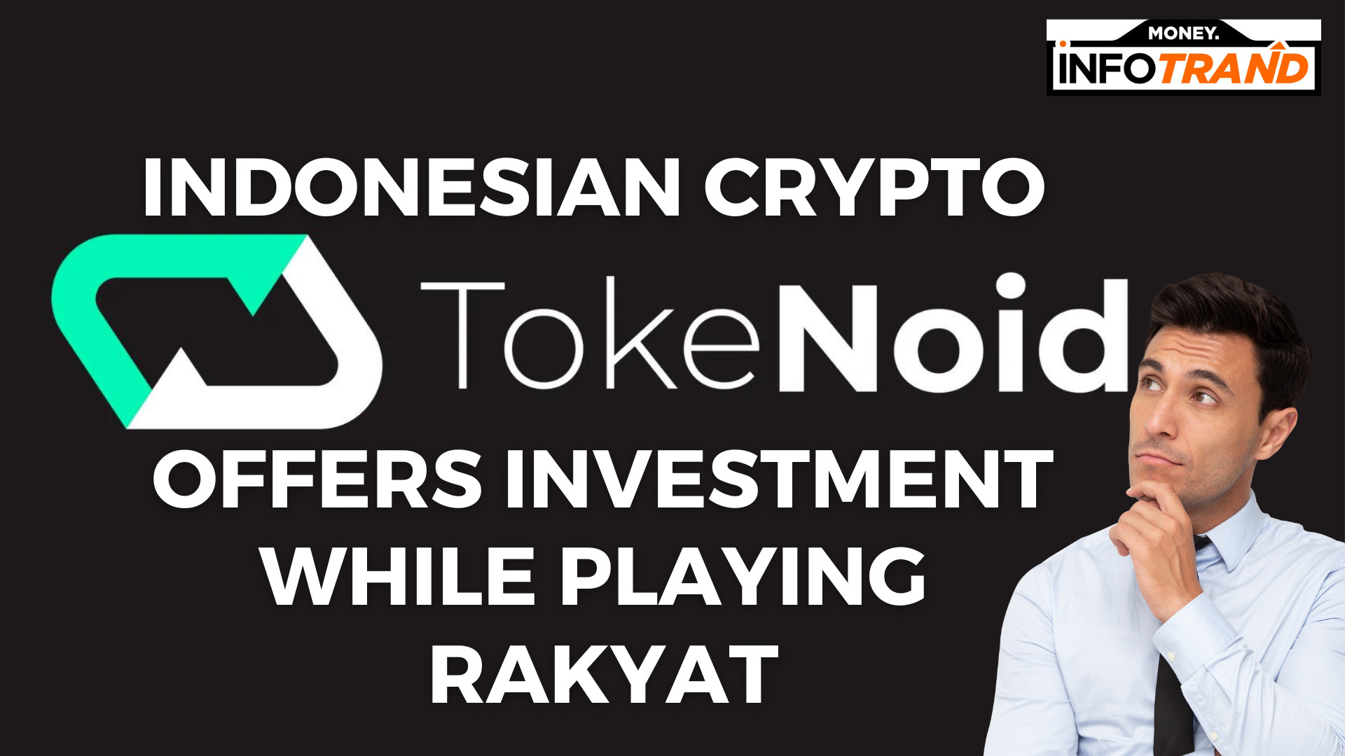 Indonesian Crypto Tokenoid Offers Investment While Playing Rakyat